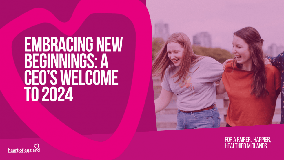 Embracing New Beginnings A CEO S Welcome To 2024 Heart Of England   Tina Donor Blog Asset 980x552 